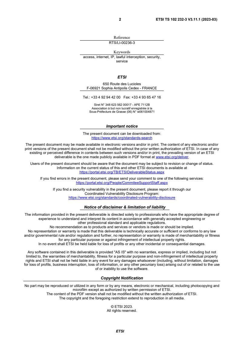 SIST-TS ETSI/TS 102 232-3 V3.11.1:2023 ETSI TS 102 232-3 V3.11.1 (2023-03) - Lawful Interception (LI); Handover Interface and Service-Specific Details (SSD) for IP delivery; Part 3: Service-specific details for internet access services - Page 2 preview