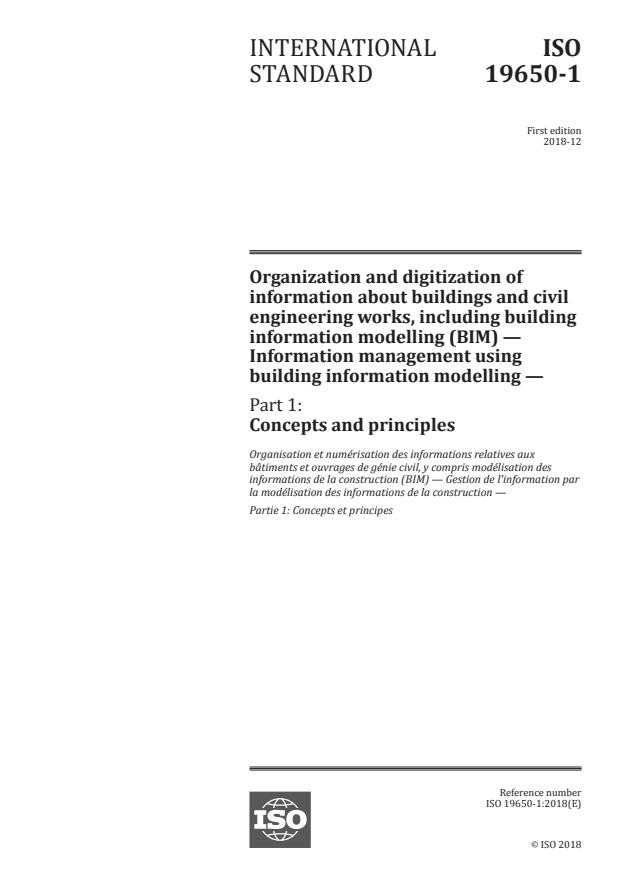 ISO 19650-1:2018 - Organization and digitization of information about buildings and civil engineering works, including building information modelling (BIM) -- Information management using building information modelling