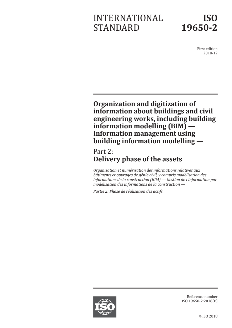 ISO 19650-2:2018 - Organization and digitization of information about buildings and civil engineering works, including building information modelling (BIM) — Information management using building information modelling — Part 2: Delivery phase of the assets
Released:12/7/2018