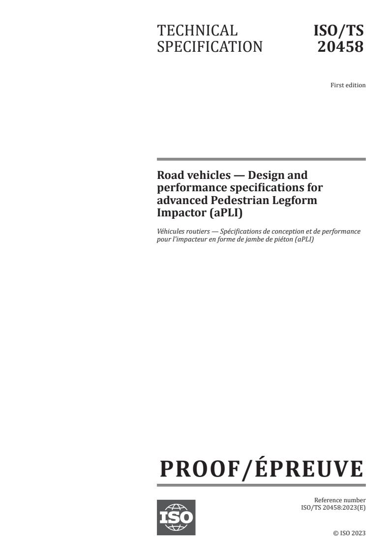 ISO/PRF TS 20458 - Road vehicles — Design and performance specifications for advanced Pedestrian Legform Impactor (aPLI)
Released:21. 03. 2023