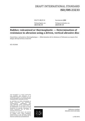 ISO 23233:2016 - Rubber, vulcanized or thermoplastic -- Determination of resistance to abrasion using a driven, vertical abrasive disc