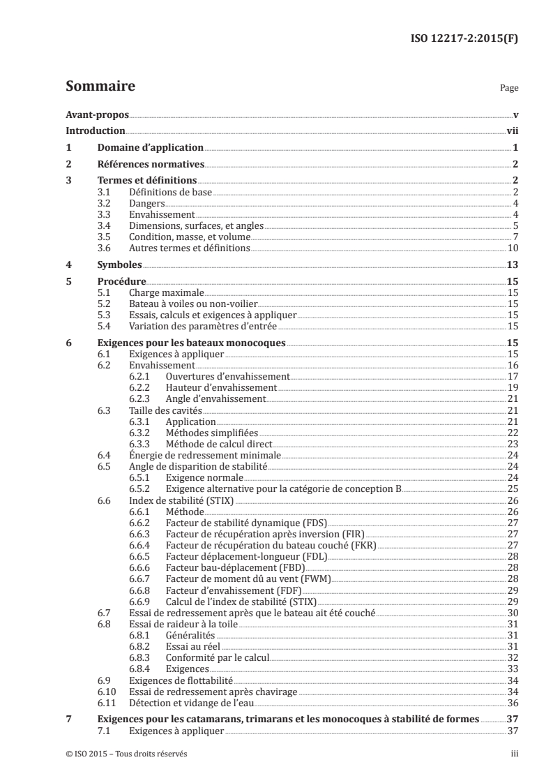 ISO 12217-2:2015 - Petits navires — Évaluation et catégorisation de la stabilité et de la flottabilité — Partie 2: Bateaux à voiles d'une longueur de coque supérieure ou égale à 6 m
Released:10/15/2015