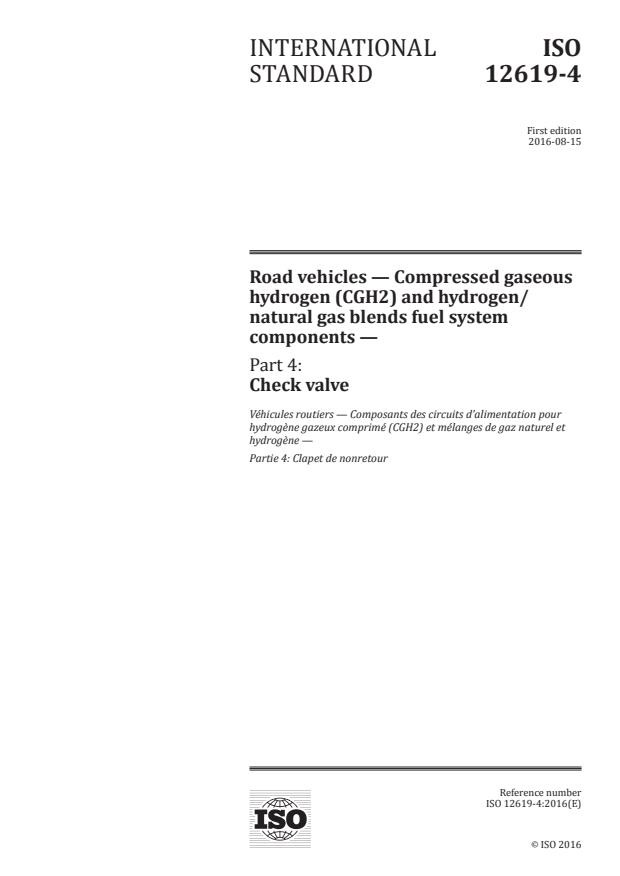ISO 12619-4:2016 - Road vehicles -- Compressed gaseous hydrogen (CGH2) and hydrogen/natural gas blends fuel system components