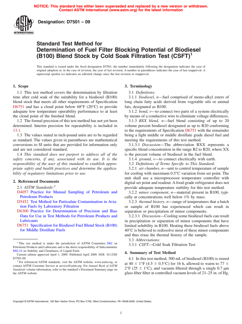 ASTM D7501-09 - Standard Test Method for Determination of Fuel Filter Blocking Potential of Biodiesel (B100)   Blend Stock by Cold Soak Filtration Test (CSFT)