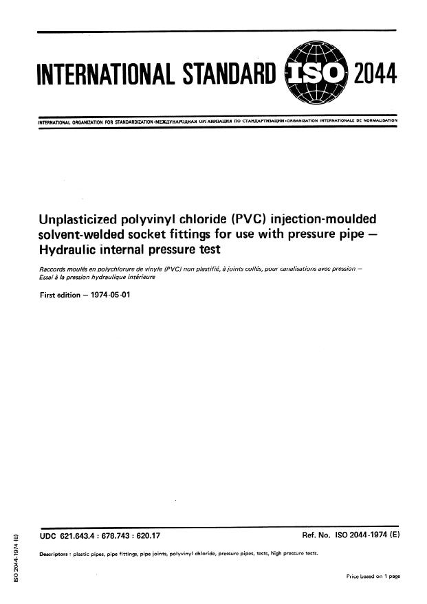 ISO 2044:1974 - Unplasticized polyvinyl chloride (PVC) injection-moulded solvent-welded socket fittings for use with pressure pipe -- Hydraulic internal pressure test