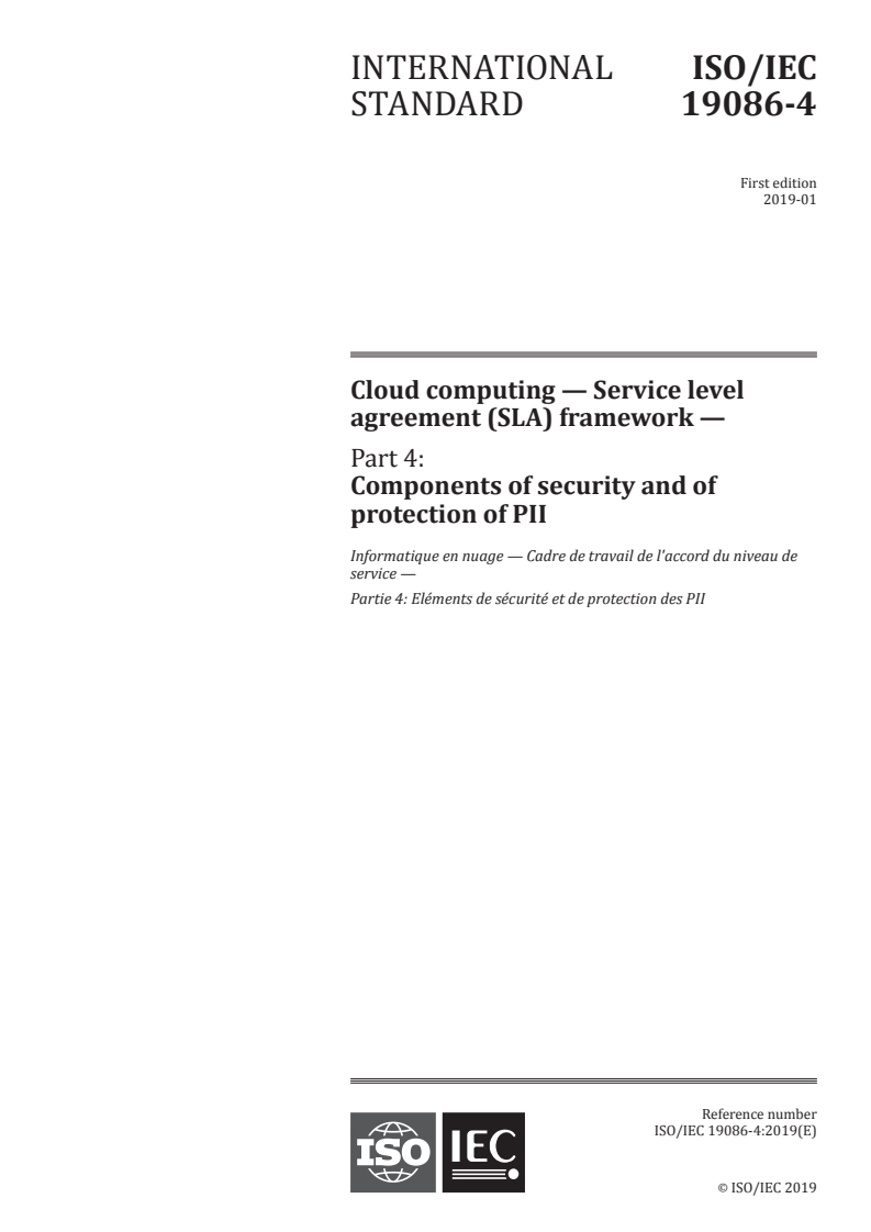 ISO/IEC 19086-4:2019 - Cloud computing — Service level agreement (SLA) framework — Part 4: Components of security and of protection of PII
Released:1/29/2019