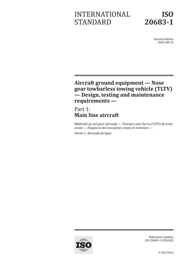 ISO 20683-1:2016 - Aircraft ground equipment -- Nose gear towbarless towing vehicle (TLTV) -- Design, testing and maintenance requirements