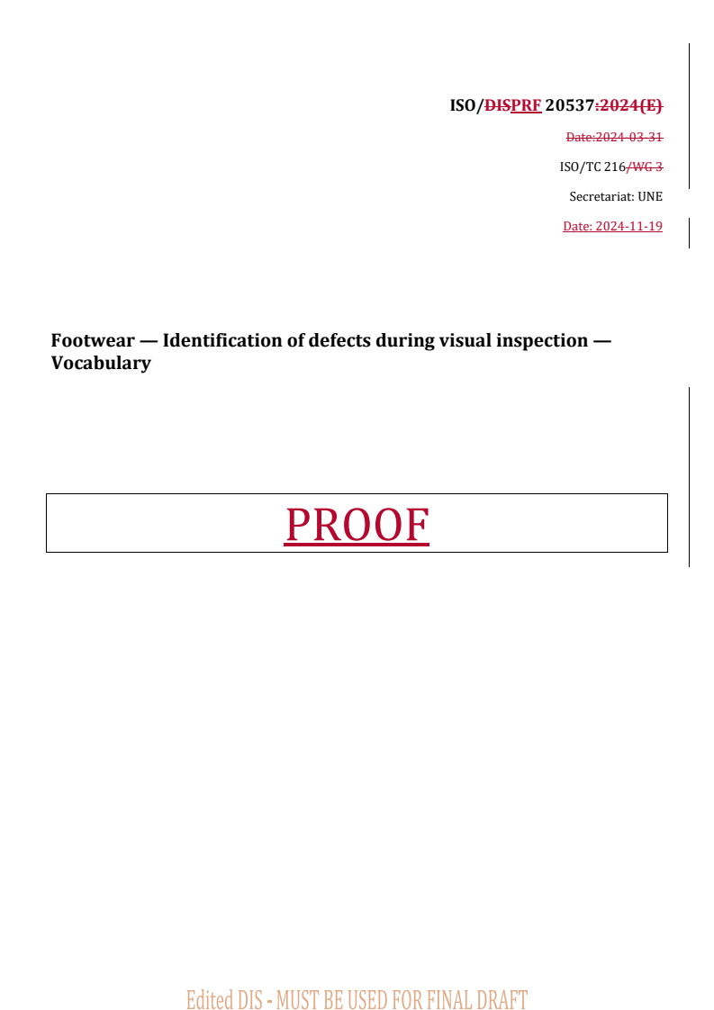 REDLINE ISO 20537 - Footwear — Identification of defects during visual inspection — Vocabulary
Released:11/20/2024