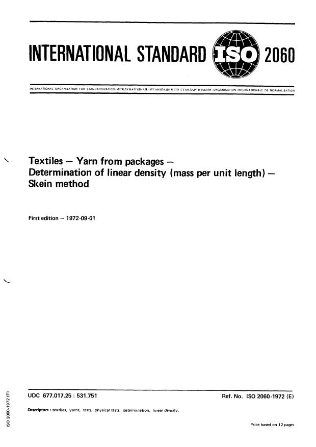 ISO 2060:1972 - Textiles -- Yarn from packages -- Determination of linear density (mass per unit length) -- Skein method