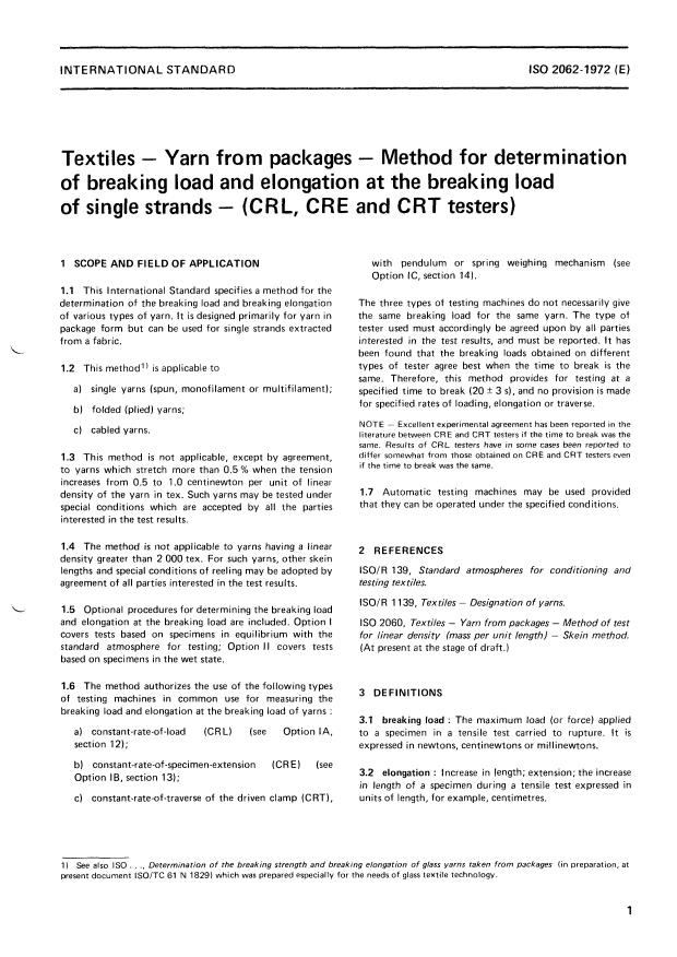 ISO 2062:1972 - Textiles -- Yarn from packages -- Method for determination of breaking load and elongation at the breaking load of single strands -- (CRL, CRE and CRT testers)