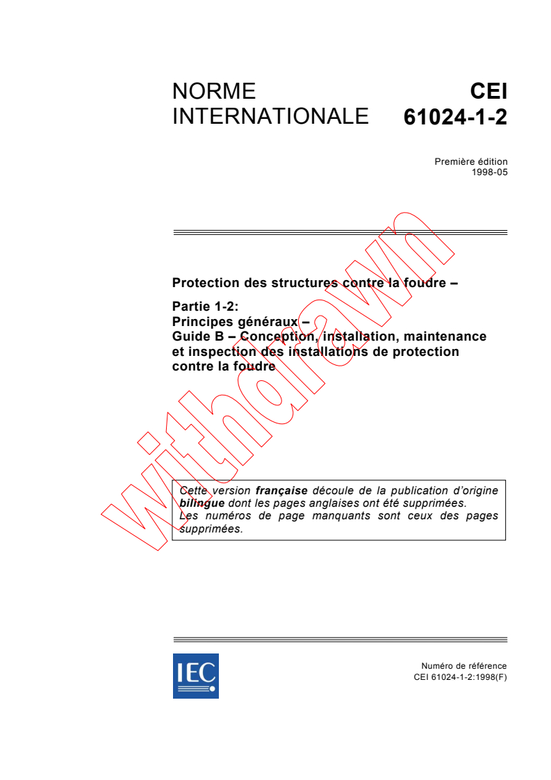 IEC 61024-1-2:1998 - Protection des structures contre la foudre - Partie 1-2: Principes généraux - Guide B - Conception, installation, maintenance et inspection des installations de protection contre la foudre
Released:5/8/1998