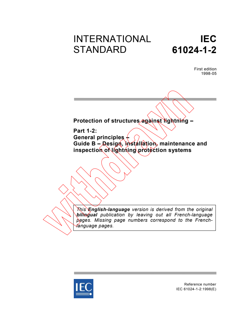 IEC 61024-1-2:1998 - Protection of structures against lightning - Part 1-2: General principles - Guide B - Design, installation, maintenance and inspection of lightning protection systems
Released:5/8/1998