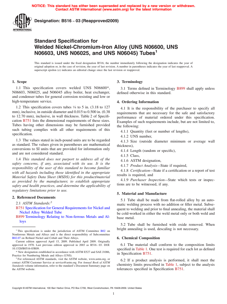 ASTM B516-03(2009) - Standard Specification for Welded Nickel-Chromium-Iron Alloy (UNS N06600, UNS N06603, UNS N06025, and UNS N06045 Tubes