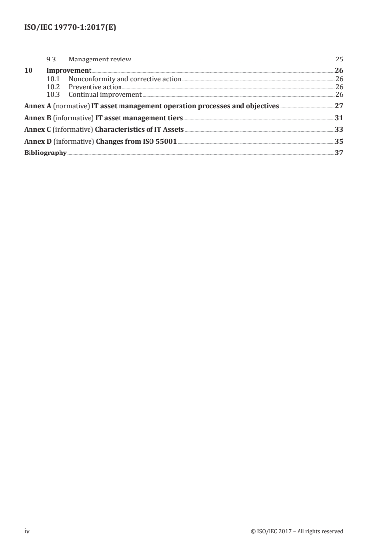 ISO/IEC 19770-1:2017 ISO/IEC 19770-1:2017 - Information technology — IT asset management — Part 1: IT asset management systems — Requirements
Released:12/7/2017 - Page 4 preview