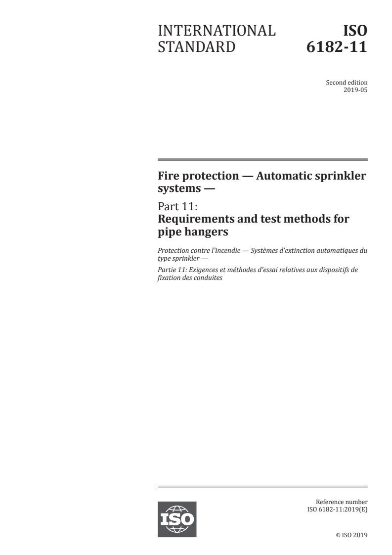 ISO 6182-11:2019 - Fire protection — Automatic sprinkler systems — Part 11: Requirements and test methods for pipe hangers
Released:5/29/2019