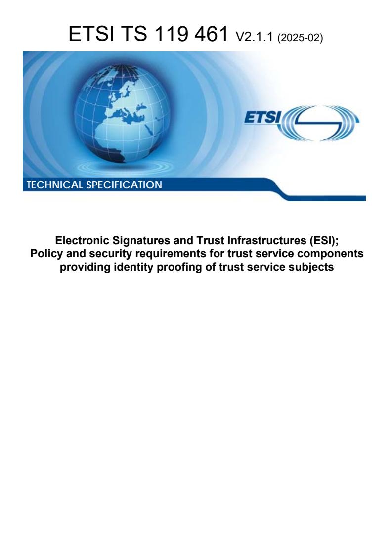ETSI TS 119 461 V2.1.1 (2025-02) - Electronic Signatures and Trust Infrastructures (ESI); Policy and security requirements for trust service components providing identity proofing of trust service subjects