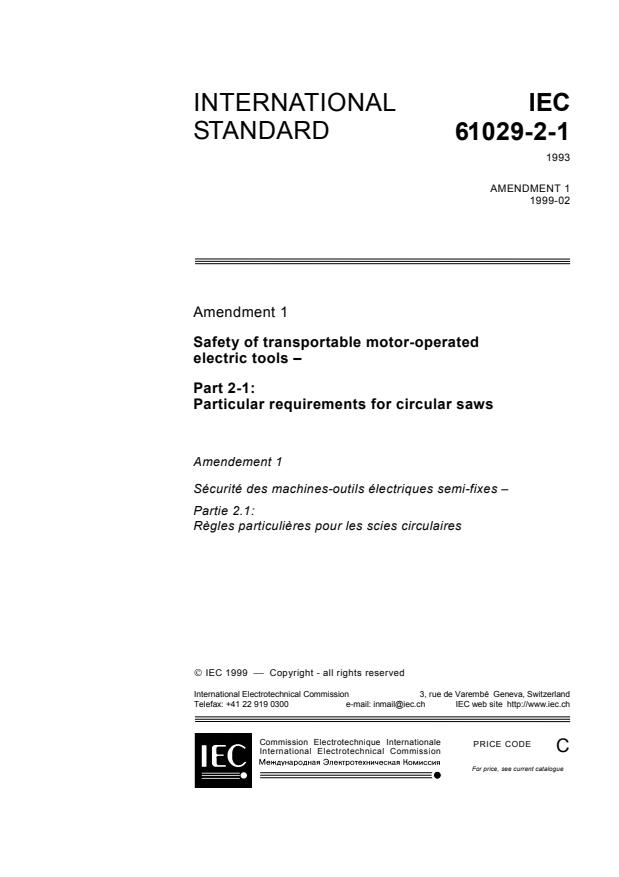 IEC 61029-2-1:1993/AMD1:1999 - Amendment 1 - Safety of transportable motor-operated electric tools  - Part 2-1: Particular requirements for circular saws