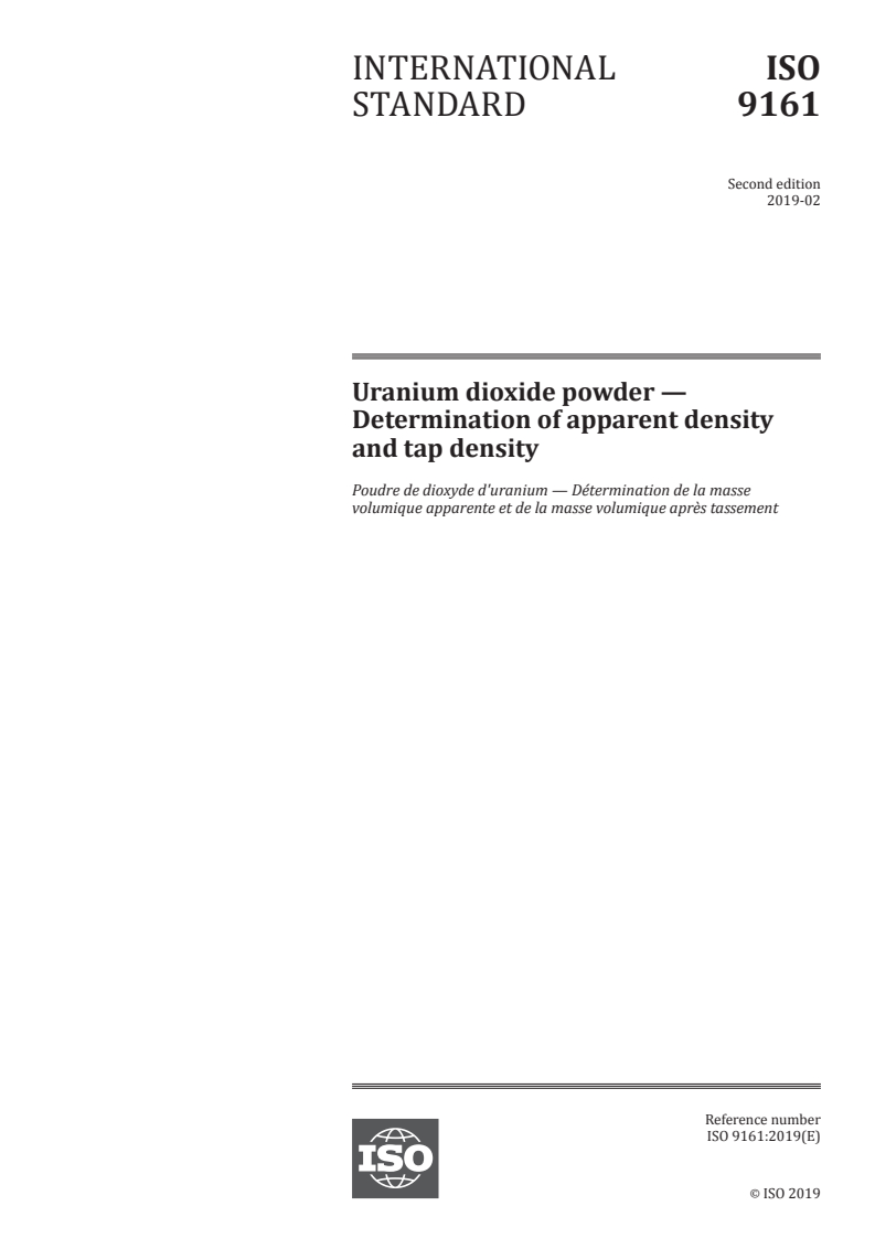 ISO 9161:2019 - Uranium dioxide powder — Determination of apparent density and tap density
Released:2/6/2019