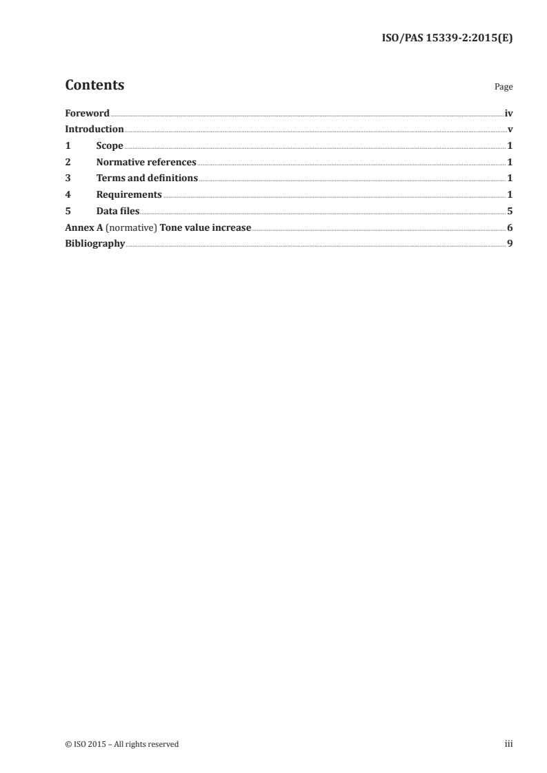 ISO/PAS 15339-2:2015 - Graphic technology — Printing from digital data across multiple technologies — Part 2: Characterized reference printing conditions, CRPC1-CRPC7
Released:8/25/2015