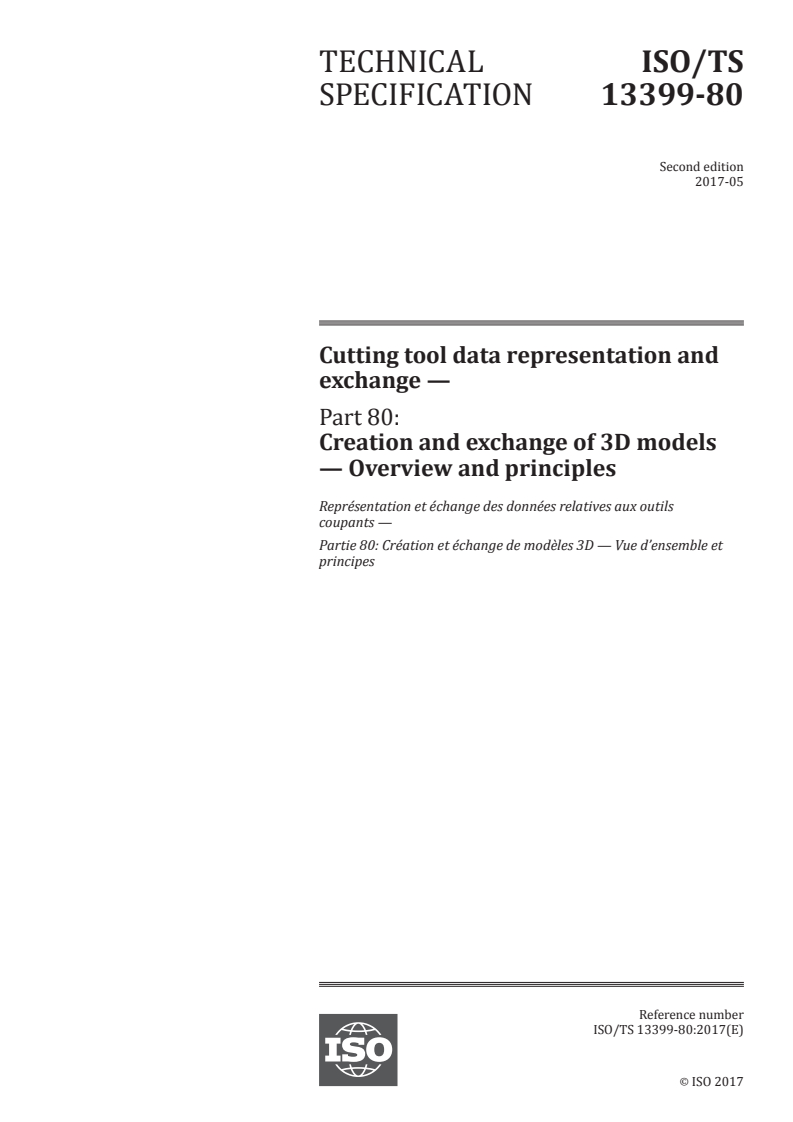 ISO/TS 13399-80:2017 - Cutting tool data representation and exchange — Part 80: Creation and exchange of 3D models — Overview and principles
Released:5/10/2017