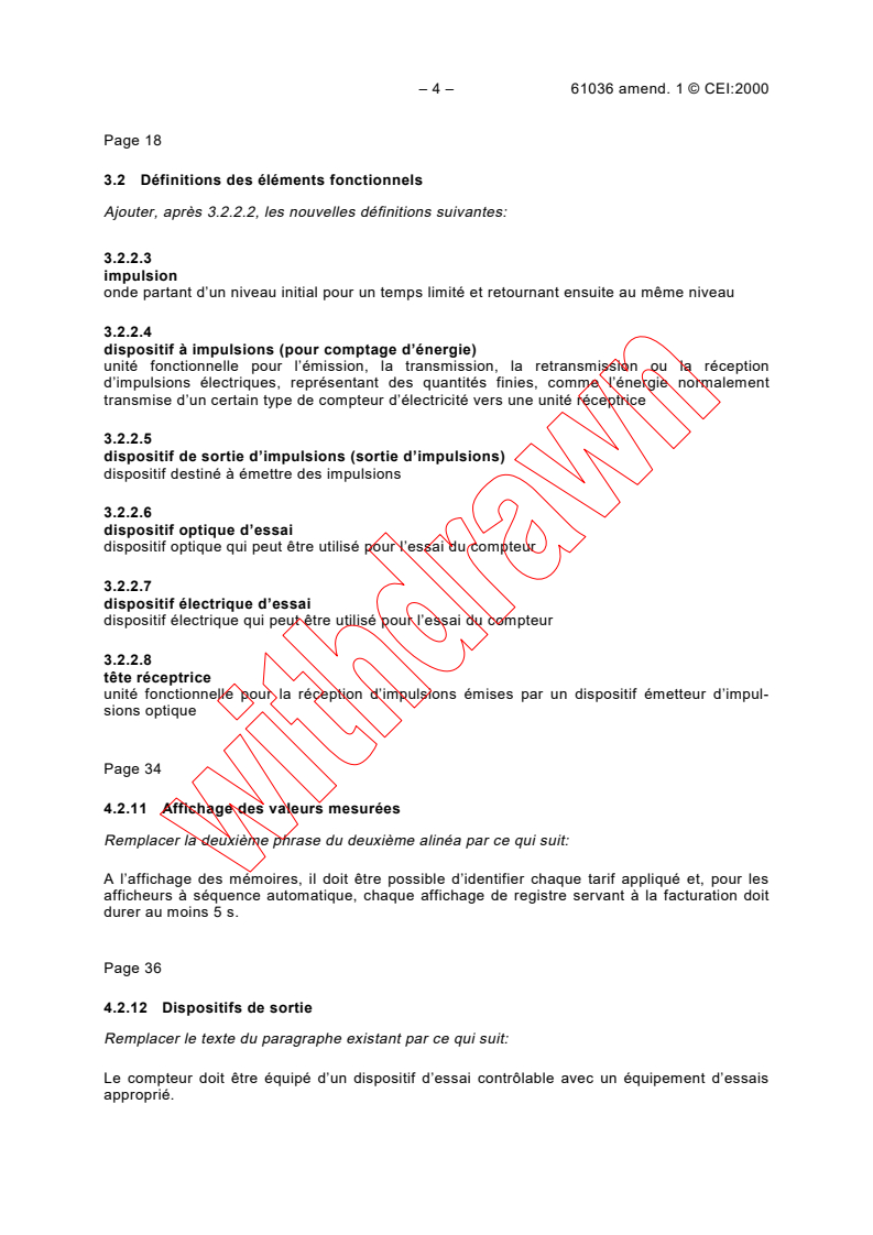 IEC 61036:1996/AMD1:2000 IEC 61036:1996/AMD1:2000 - Amendment 1 - Alternating current static watt-hour meters for active energy (Classes 1 and 2)
Released:4/28/2000
Isbn:283185217X - Page 4 preview
