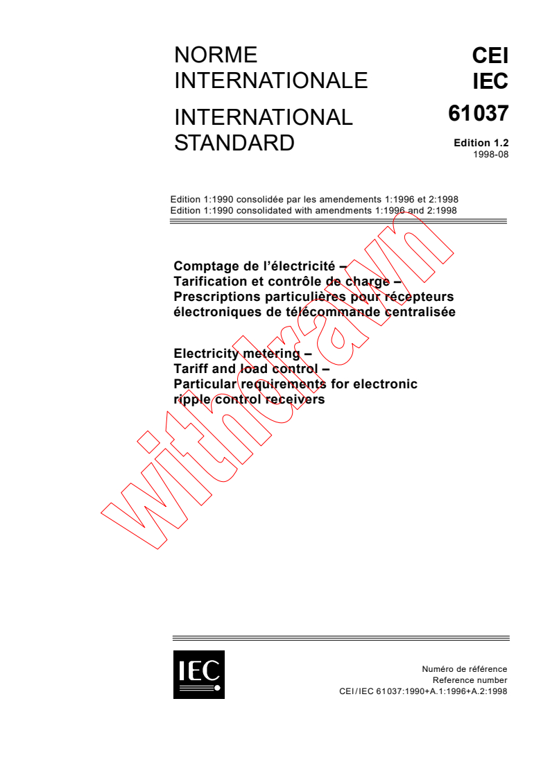 IEC 61037:1990+AMD1:1996+AMD2:1998 CSV - Electricity metering - Tariff and load control - Particular requirements for electronic ripple control receivers
Released:8/12/1998
Isbn:2831844282