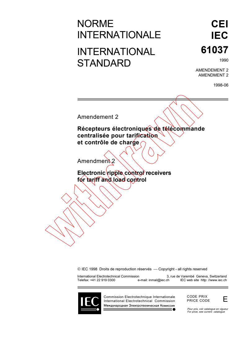 IEC 61037:1990/AMD2:1998 - Amendment 2 - Electronic ripple control receivers for tariff and load control
Released:6/5/1998
Isbn:2831844002