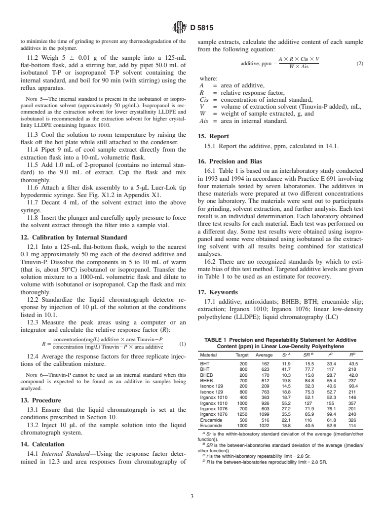 ASTM D5815-95(2001)e1 - Standard Test Method for Determination of Phenolic Antioxidants and Erucamide Slip Additives in Linear Low-Density Polyethylene Using Liquid Chromatograph (LC) (Withdrawn 2009)