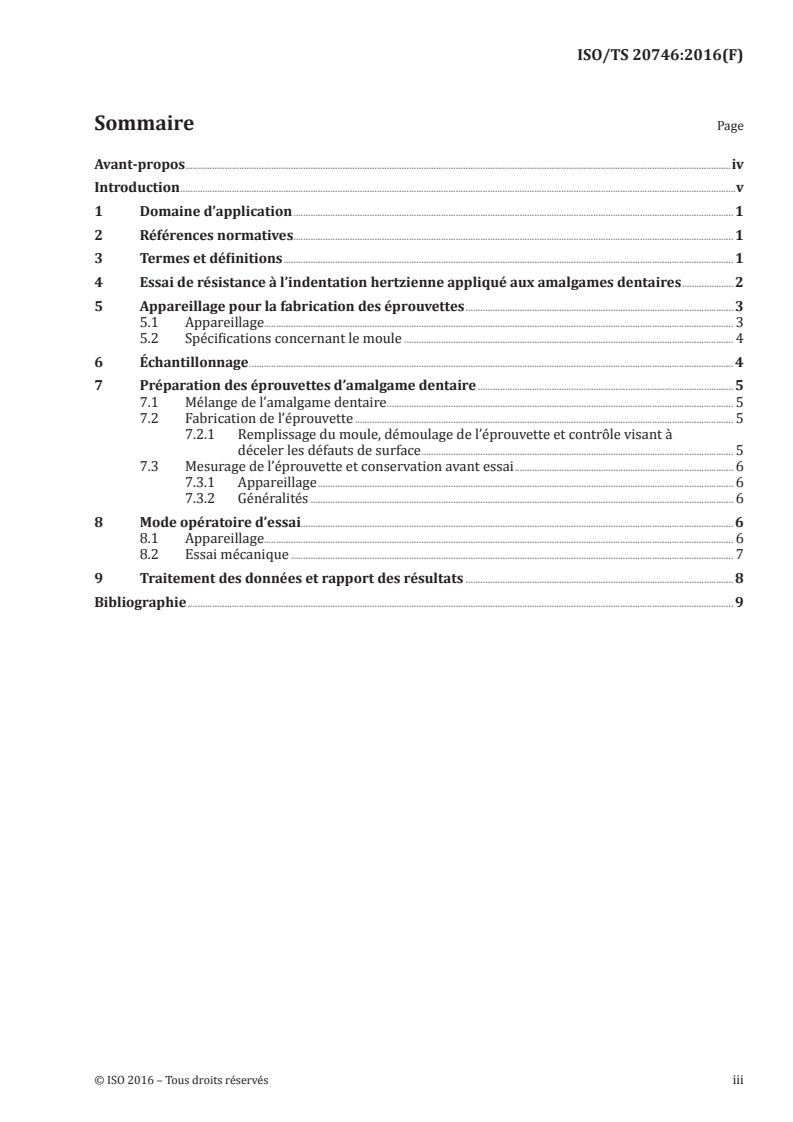 ISO/TS 20746:2016 - Médicine bucco-dentaire — Détermination de la résistance des amalgames dentaire par la méthode d'essai de résistance à l'indentation hertzienne
Released:2/7/2017