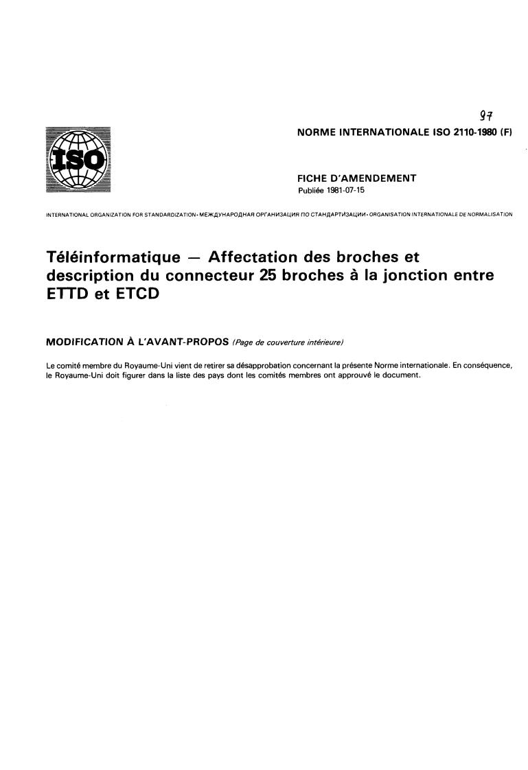 ISO 2110:1980 - Data communication — 25- pin DTE/DCE interface connector and pin assignments
Released:7/1/1980