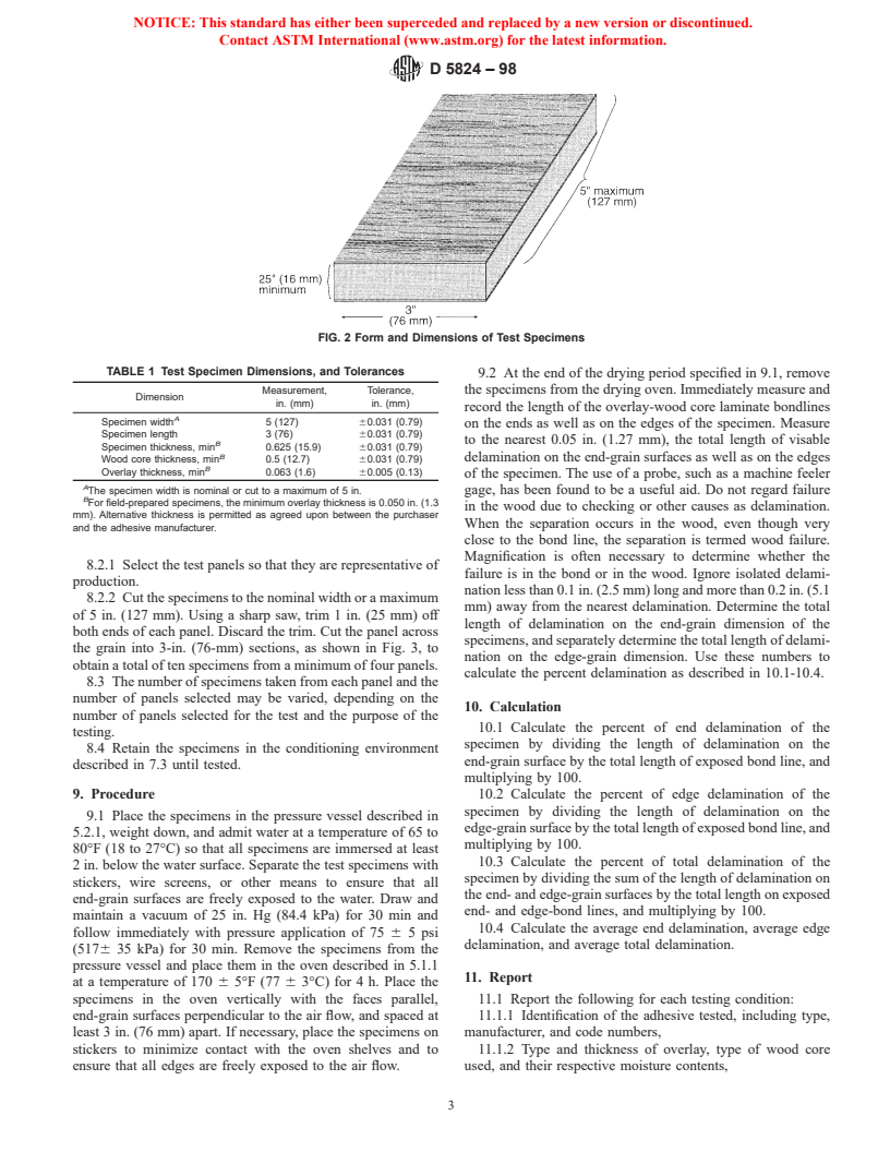 ASTM D5824-98 - Standard Test Method for Determining Resistance to Delamination of Adhesive Bonds in Overlay-Wood Core Laminates Exposed to Heat and Water