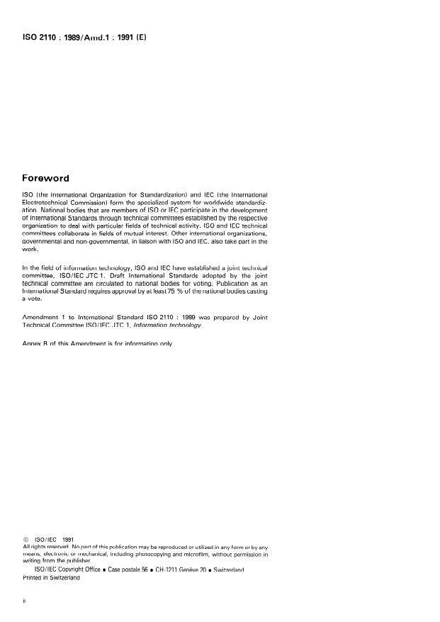 ISO 2110:1989/Amd 1:1991 ISO 2110:1989/Amd 1:1991 - Information technology — Data communication — 25-pole DTE/DCE interface connector and contact number assignments — Amendment 1: Interface connector and contact number assignments for a DTE/DCE interface for data signalling rates above 20 000 bit/s per second
Released:9/26/1991 - Page 2 preview