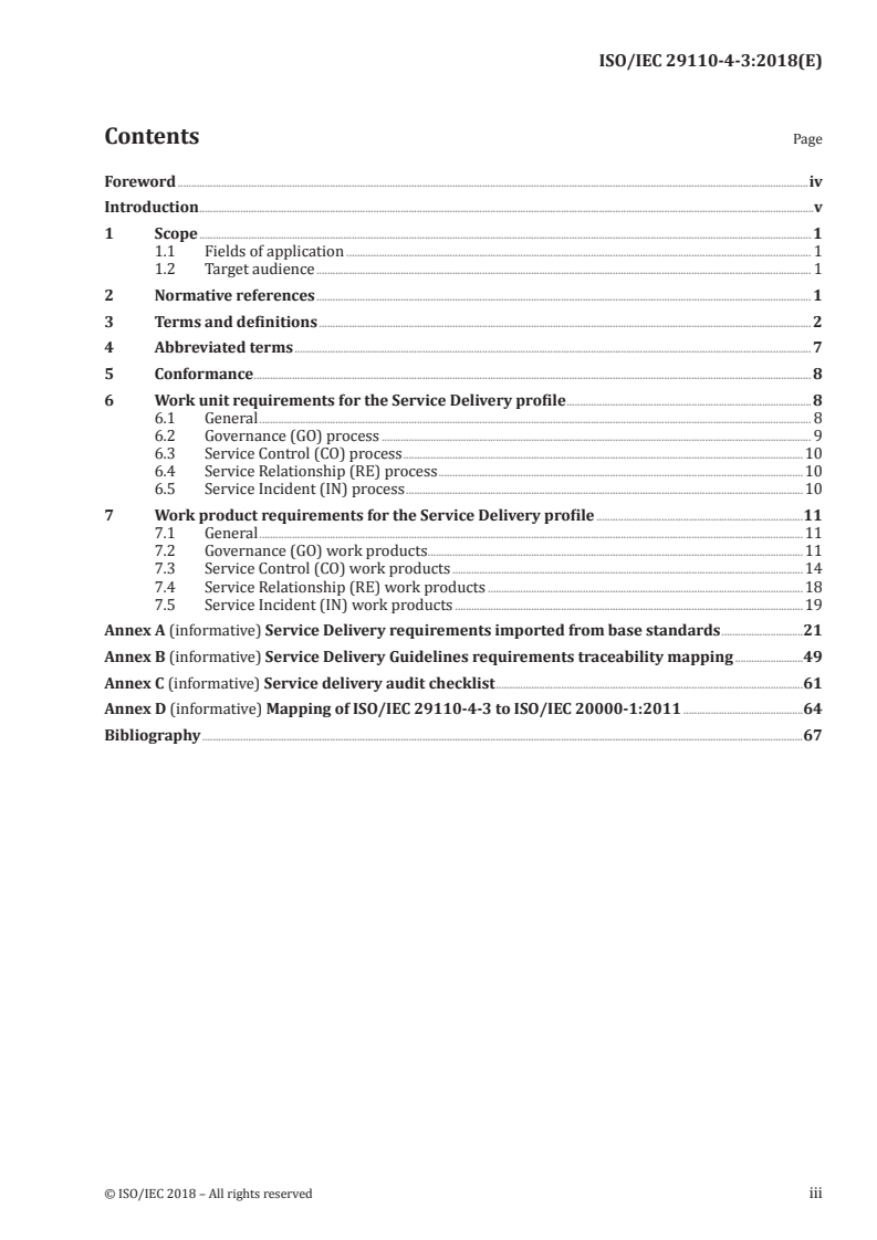 ISO/IEC 29110-4-3:2018 ISO/IEC 29110-4-3:2018 - Systems and software engineering — Lifecycle profiles for very small entities (VSEs) — Part 4-3: Service delivery — Profile specification
Released:8/30/2018 - Page 3 preview
