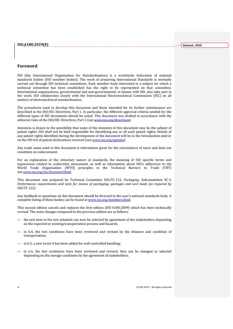 ISO 4180:2019 REDLINE ISO 4180:2019 - Packaging — Complete, filled transport packages — General rules for the compilation of performance test schedules
Released:11/5/2019 - Page 4 preview