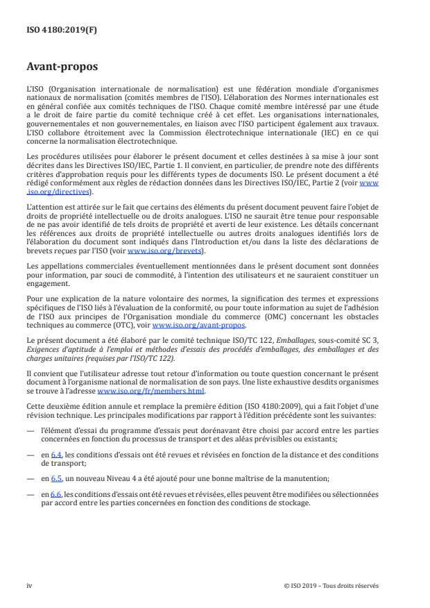 ISO 4180:2019 ISO 4180:2019 - Emballages -- Emballages d'expédition complets et pleins -- Regles générales pour l'établissement de programmes d'essais de performance - Page 4 preview