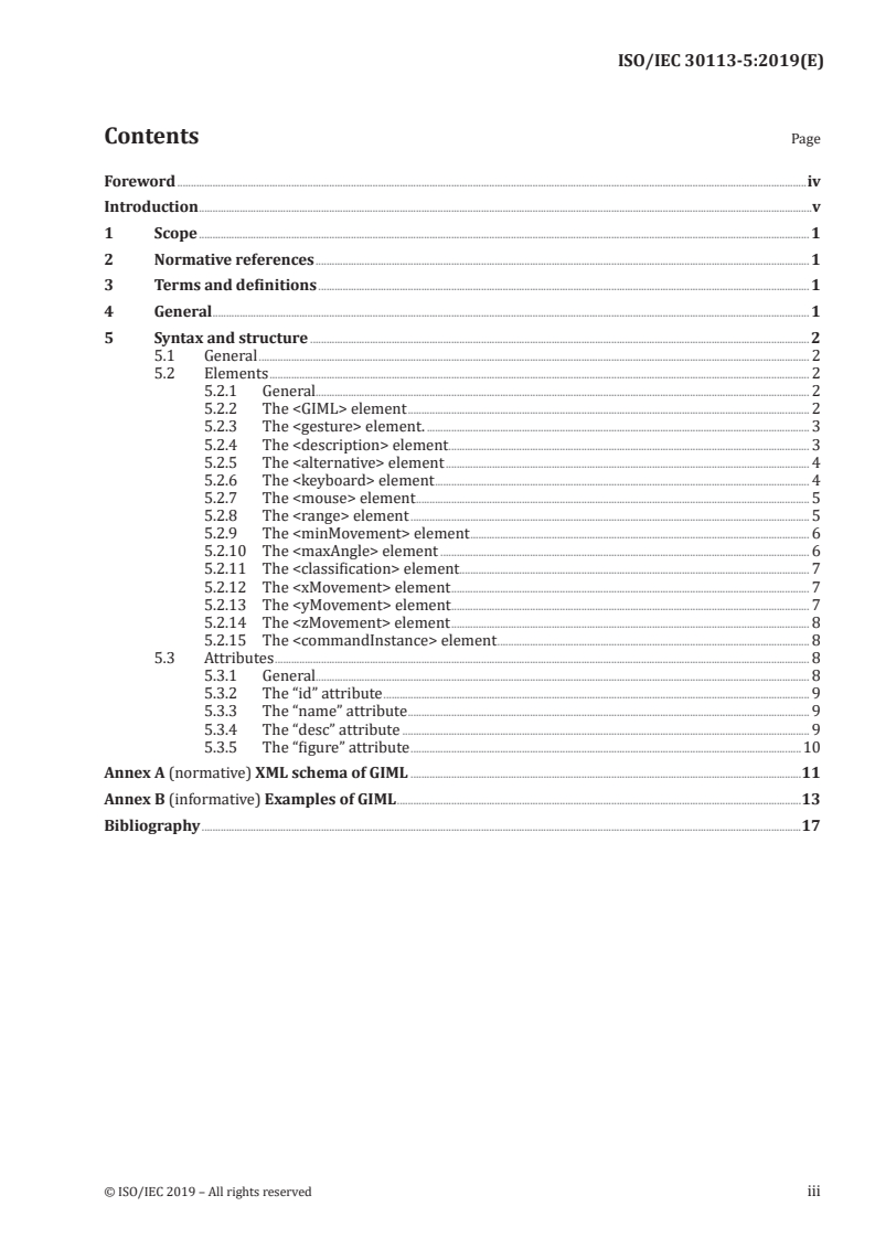 ISO/IEC 30113-5:2019 - Information technology — User interface — Gesture-based interfaces across devices and methods — Part 5: Gesture Interface Markup Language (GIML)
Released:5/9/2019