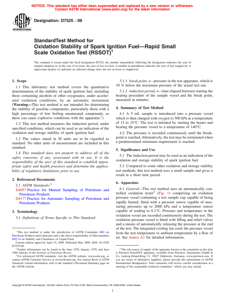 ASTM D7525-09 - Standard Test Method for Oxidation Stability of Spark Ignition Fuel<span class='unicode'>&#x2014;</span>Rapid Small Scale     Oxidation Test (RSSOT)