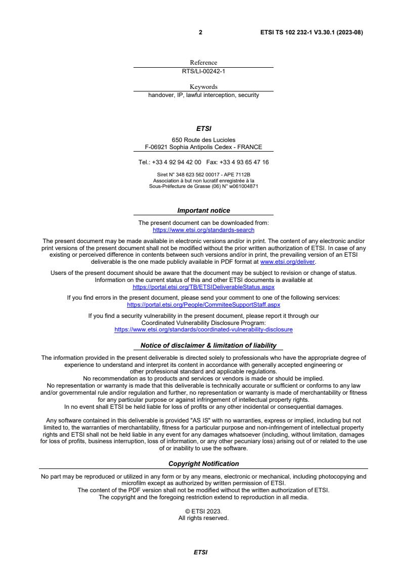 SIST-TS ETSI/TS 102 232-1 V3.30.1:2023 ETSI TS 102 232-1 V3.30.1 (2023-08) - Lawful Interception (LI); Handover Interface and Service-Specific Details (SSD) for IP delivery; Part 1: Handover specification for IP delivery - Page 2 preview
