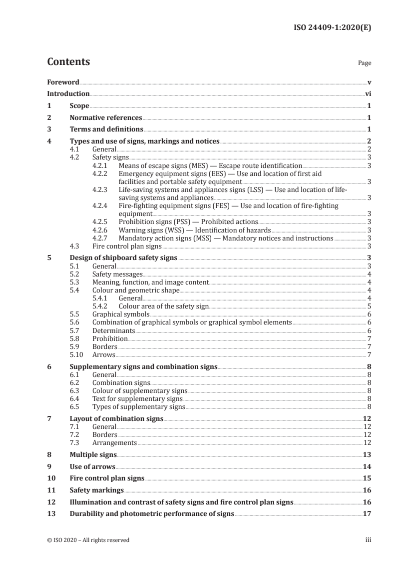 ISO 24409-1:2020 - Ships and marine technology — Design, location and use of shipboard safety signs, fire control plan signs, safety notices and safety markings — Part 1: Design principles
Released:3/25/2020