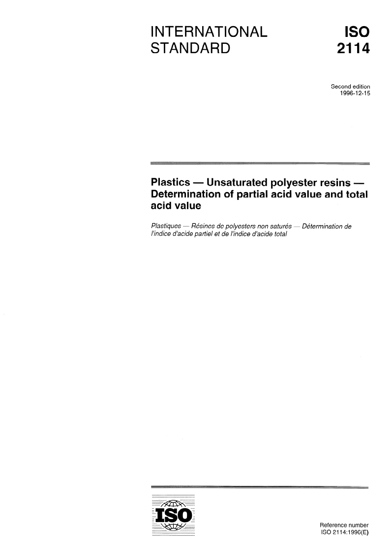 ISO 2114:1996 - Plastics — Unsaturated polyester resins — Determination of partial acid value and total acid value
Released:12/26/1996