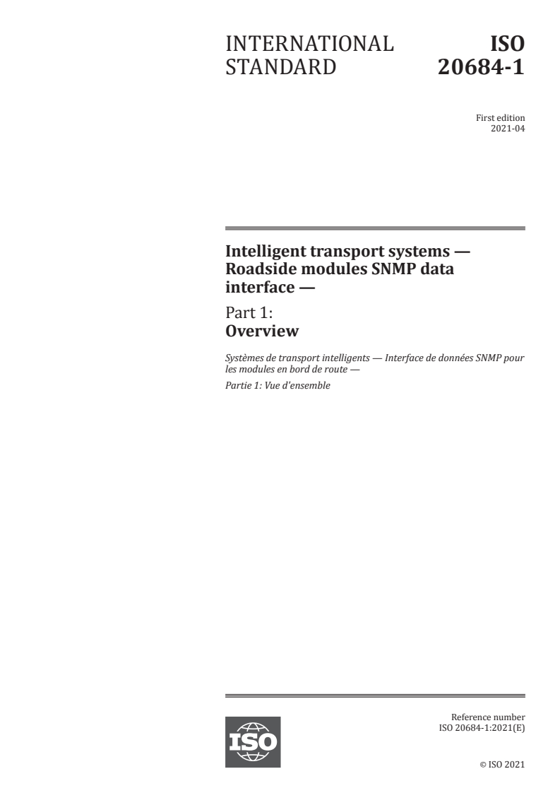 ISO 20684-1:2021 - Intelligent transport systems — Roadside modules SNMP data interface — Part 1: Overview
Released:4/23/2021