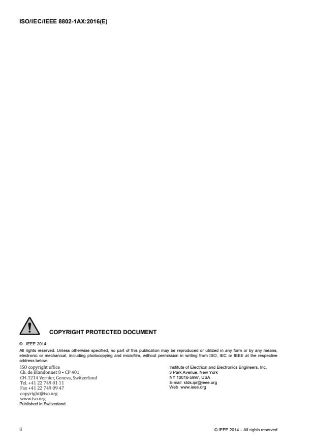 ISO/IEC/IEEE 8802-1AX:2016 ISO/IEC/IEEE 8802-1AX:2016 - Information technology -- Telecommunications and information exchange between systems -- Local and metropolitan area networks -- Specific requirements - Page 2 preview