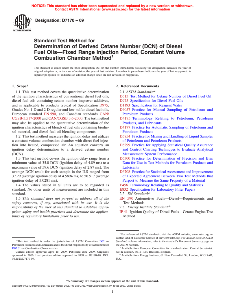 ASTM D7170-09 - Standard Test Method for Determination of Derived Cetane Number (DCN) of Diesel Fuel Oils<span class='unicode'>&#x2014;</span>Fixed Range Injection Period, Constant Volume Combustion Chamber Method