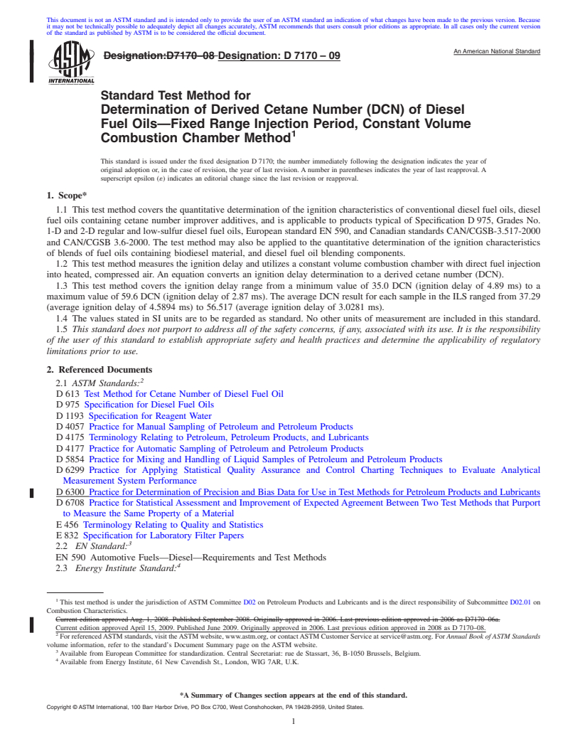 REDLINE ASTM D7170-09 - Standard Test Method for Determination of Derived Cetane Number (DCN) of Diesel Fuel Oils<span class='unicode'>&#x2014;</span>Fixed Range Injection Period, Constant Volume Combustion Chamber Method