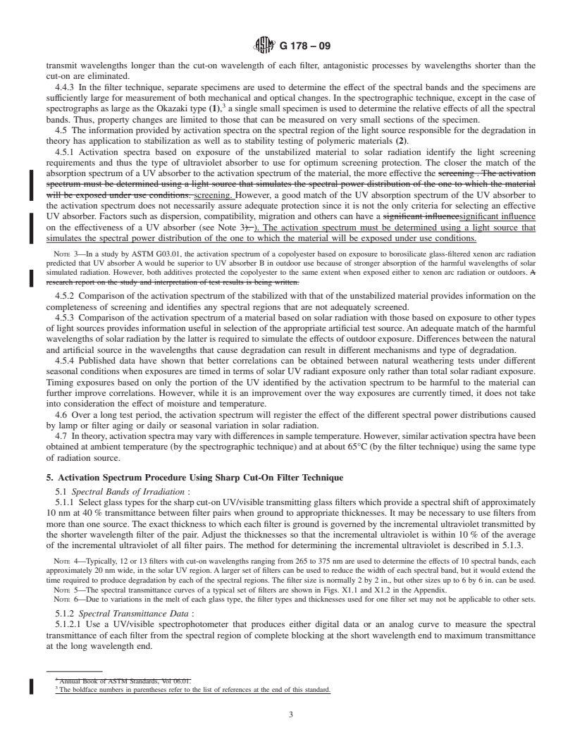 REDLINE ASTM G178-09 - Standard Practice for Determining the Activation Spectrum of a Material (Wavelength Sensitivity to an Exposure Source) Using the Sharp Cut-On Filter or Spectrographic Technique