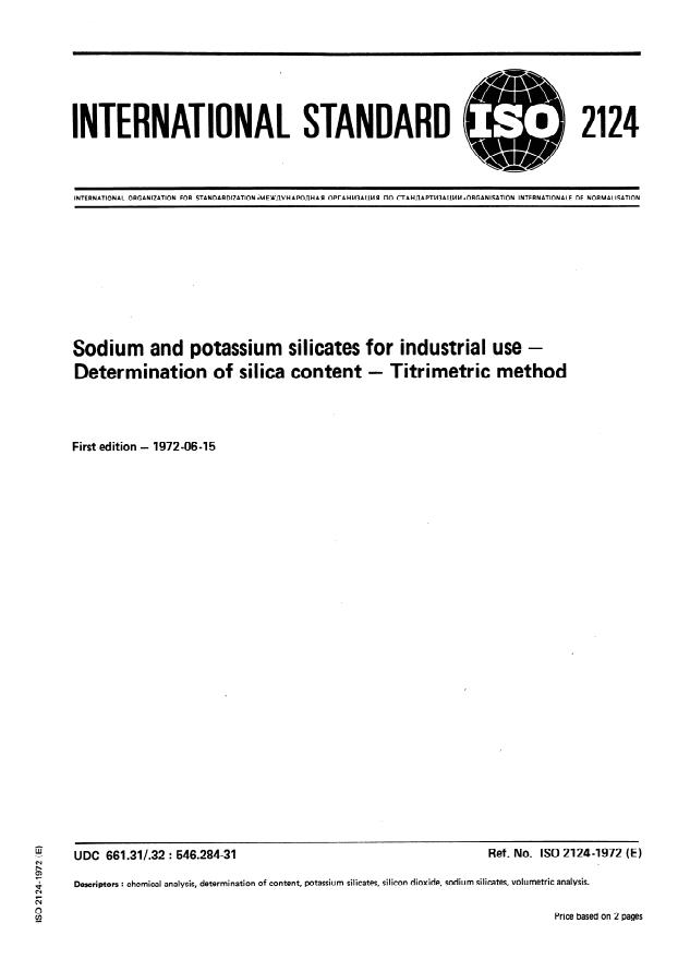 ISO 2124:1972 ISO 2124:1972 - Sodium and potassium silicates for industrial use -- Determination of silica content -- Titrimetric method