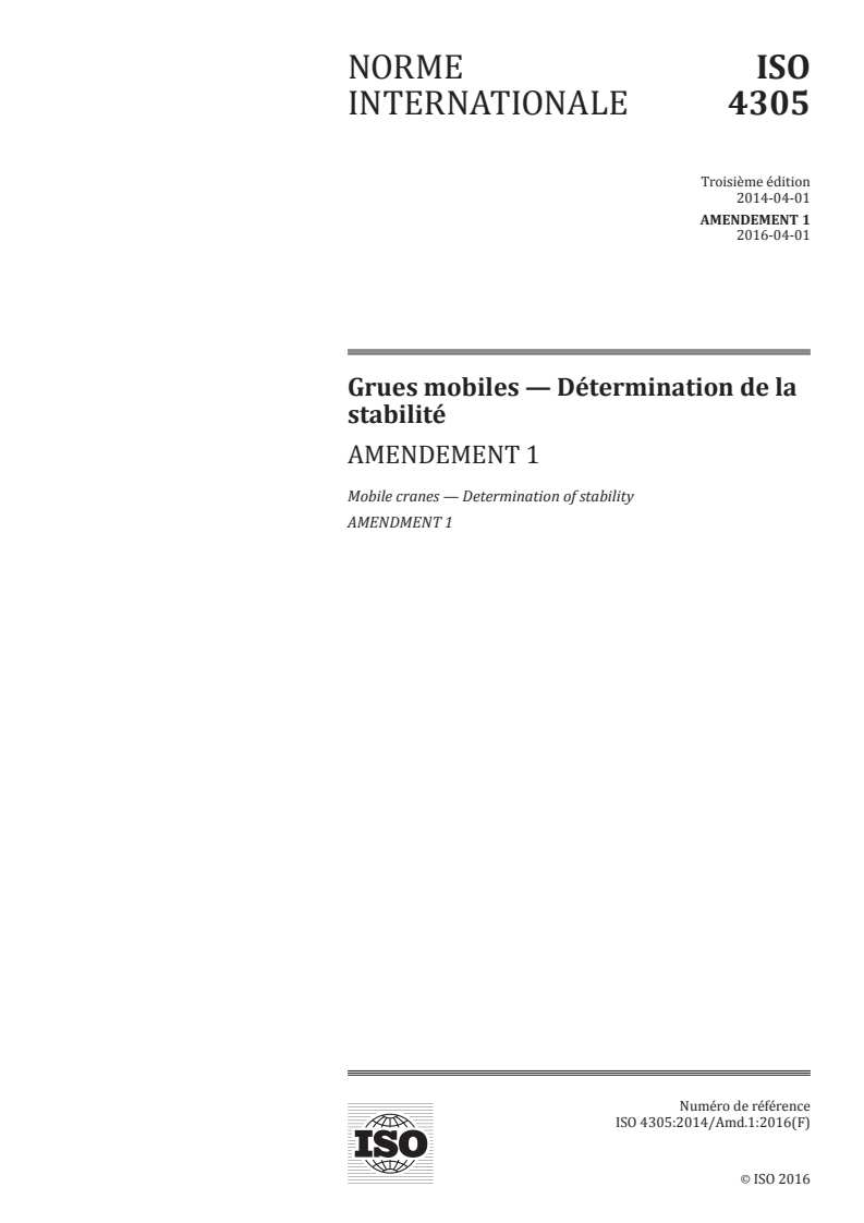 ISO 4305:2014/Amd 1:2016 - Grues mobiles — Détermination de la stabilité — Amendement 1
Released:4/4/2016