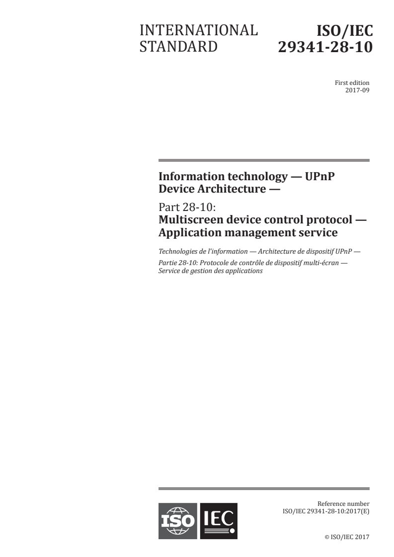 ISO/IEC 29341-28-10:2017 - Information technology — UPnP Device Architecture — Part 28-10: Multiscreen device control protocol — Application management service
Released:9/13/2017