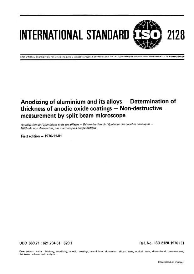 ISO 2128:1976 - Anodizing of aluminium and its alloys -- Determination of thickness of anodic oxide coatings -- Non-destructive measurement by split-beam microscope