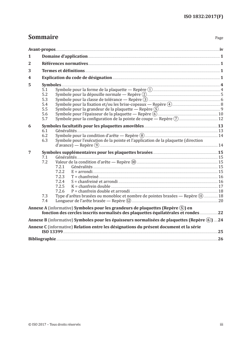 ISO 1832:2017 - Plaquettes amovibles pour outils coupants — Désignation
Released:2/27/2017